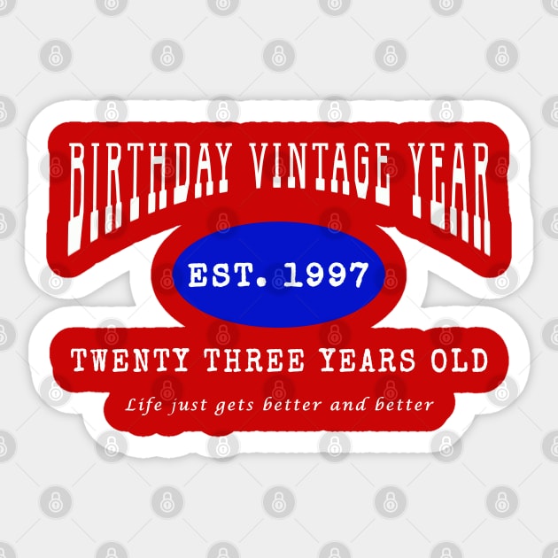 Birthday Vintage Year - Twenty Three Years Old Sticker by The Black Panther